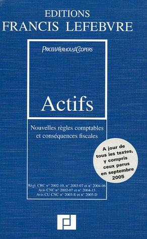 Actifs : nouvelles règles comptables et conséquences fiscales