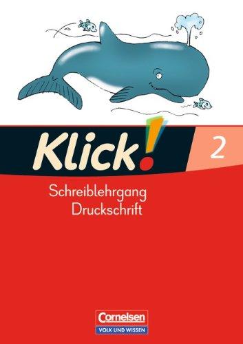 Klick! Erstlesen - Östliche Bundesländer und Berlin: Teil 2 - Schreiblehrgang in Druckschrift