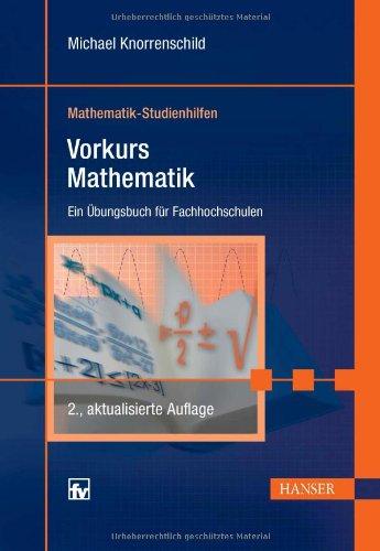 Vorkurs Mathematik. Ein Übungsbuch für Fachhochschulen