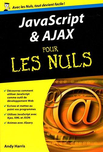 JavaScript et Ajax pour les nuls