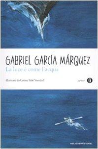 La luce è come l'acqua e altri racconti