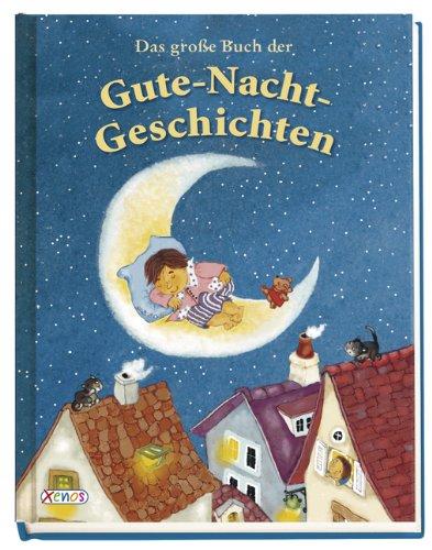 Das große Buch der Gute-Nacht-Geschichten: Nelson Sammelband