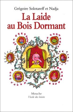 La Laide au bois dormant