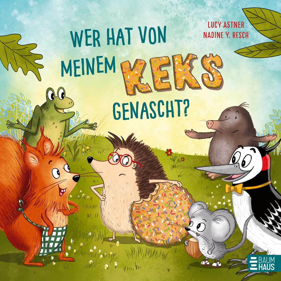 Wer hat von meinem Keks genascht?: Ein lustiges Bilderbuch über das "Nicht-so-gerne-teilen-wollen" und die Freude, die es bereitet, wenn man es doch tut!