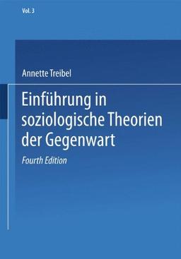 Einführung in soziologische Theorien der Gegenwart (Universitätstaschenbücher) (German Edition)