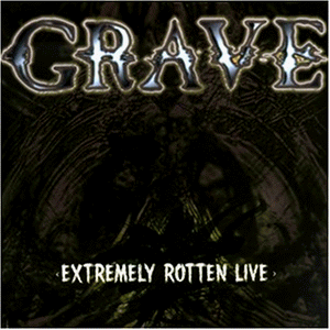 Extremly Rotten Live