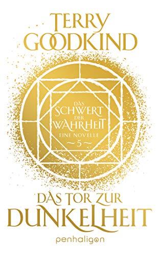 Das Tor zur Dunkelheit - Das Schwert der Wahrheit: Eine Novelle (Die Kinder von D’Hara, Band 5)