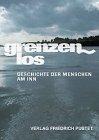 grenzenlos - Geschichte der Menschen am Inn