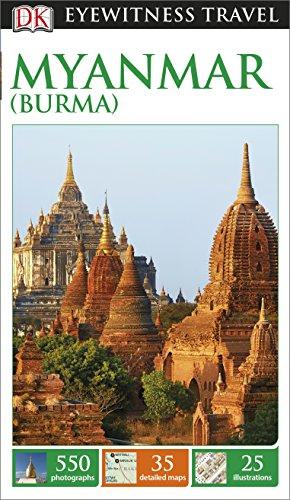 DK Eyewitness Travel Guide Myanmar (Burma) (Eyewitness Travel Guides)