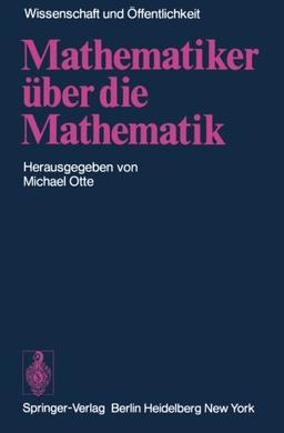 Mathematiker über die Mathematik (Wissenschaft und Öffentlichkeit)