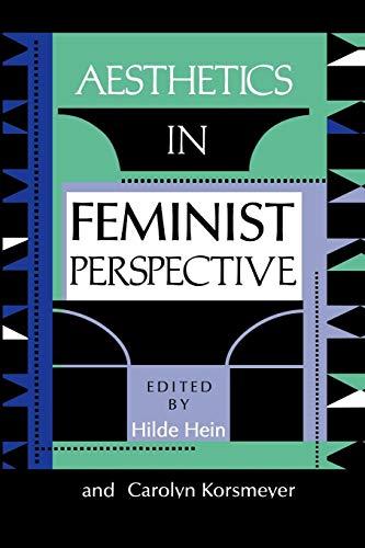 Aesthetics in Feminist Perspective (Hypatia Book)