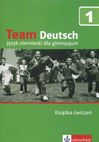 Team Deutsch 1 Książka ćwiczeń + CD: Gimnazjum