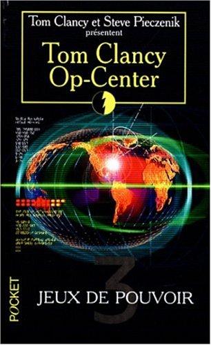 Op-Center. Vol. 3. Jeu de pouvoir