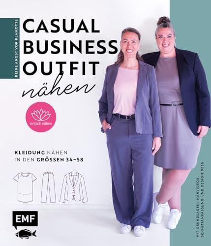 Keine Angst vor Klamotte – Casual Business-Outfit nähen von Anna Einfach nähen: Blazer, Shirt, Hose und Kleid: Kleidung nähen in den Größen 34–58: Mit ... Nähvideos, Schnittanpassung und Designideen