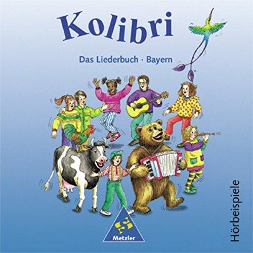 Kolibri: Das Musikbuch für Grundschulen Bayern - Ausgabe 2001: Hörbeispiele 1 - 4