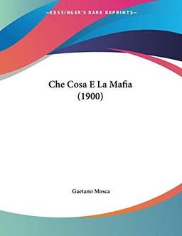 Che Cosa E La Mafia (1900)