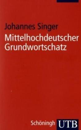 Mittelhochdeutscher Grundwortschatz (Uni-Taschenbücher S)