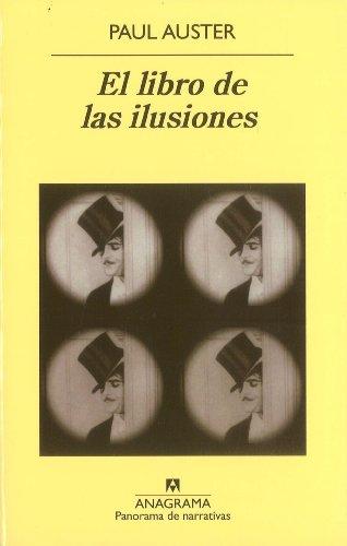 El libro de las ilusiones (Panorama De Narrativas)