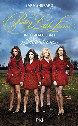 Pretty little liars : les menteuses : intégrale. Vol. 3