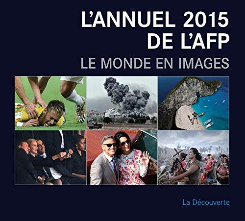 L'annuel AFP 2015 : le monde en images