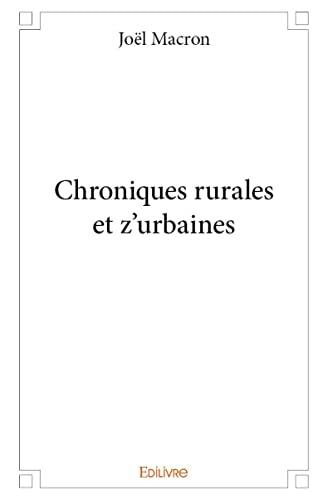 Chroniques rurales et z'urbaines