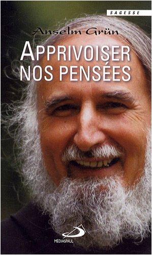 Apprivoiser nos pensées