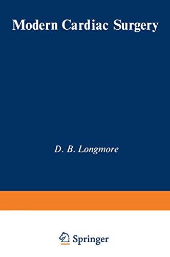 Modern Cardiac Surgery: Based on the Proceedings of the Eighth Annual Course on Cardiac Surgery, organised by the British Postgraduate Medical Federation