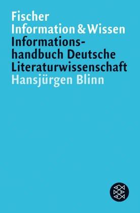 Informationshandbuch Deutsche Literaturwissenschaft.