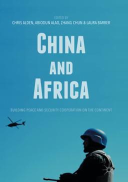 China and Africa: Building Peace and Security Cooperation on the Continent