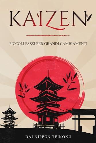 Kaizen: Piccoli passi per grandi cambiamenti