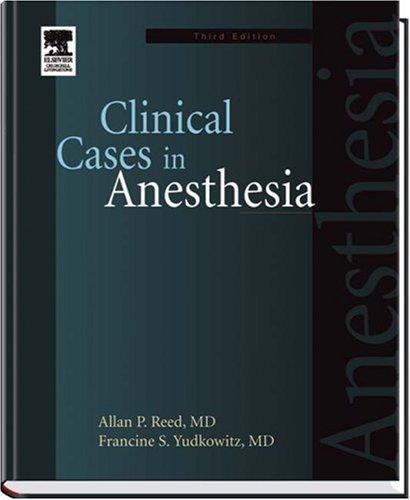 Clinical Cases in Anesthesia (Churchill Livingstone)