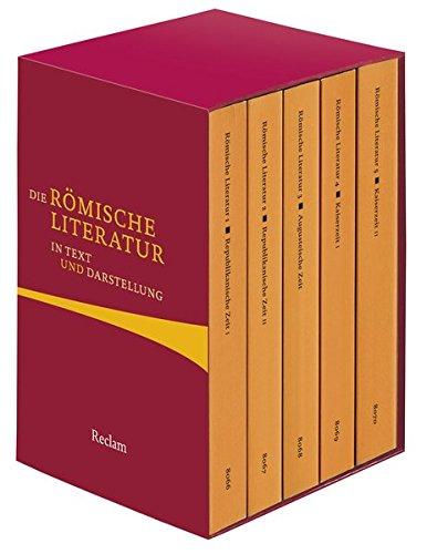 Die römische Literatur in Text und Darstellung: Fünf Bände in Kassette (Reclams Universal-Bibliothek)