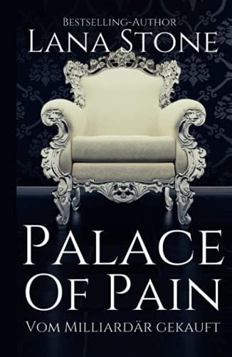 Palace of Pain: Vom Milliardär gekauft (New York Billionaires, Band 5)