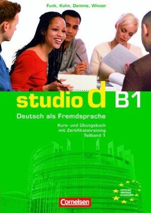 studio d - Grundstufe: B1: Teilband 1 - Kurs- und Übungsbuch mit Lerner-Audio-CD: Hörtexte der Übungen: Kurs- und Übungsbuch mit Lerner-CD. Hörtexte der Übungen. Europäischer Referenzrahmen: B1