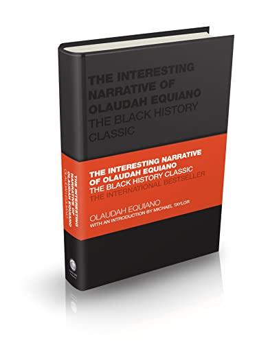 The Interesting Narrative of Olaudah Equiano: The Black History Classic (Capstone Classics)