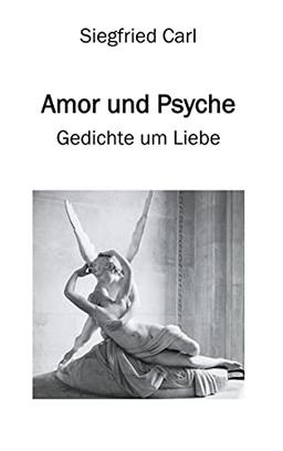 Amor und Psyche: Gedichte um Liebe (salamandra edition)