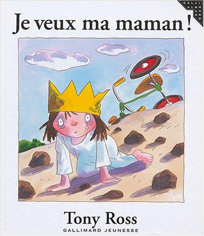 Je veux ma maman !