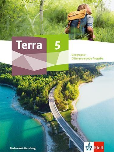 Terra Geographie 5. Differenzierende Ausgabe Baden-Württemberg: Schulbuch Klasse 5