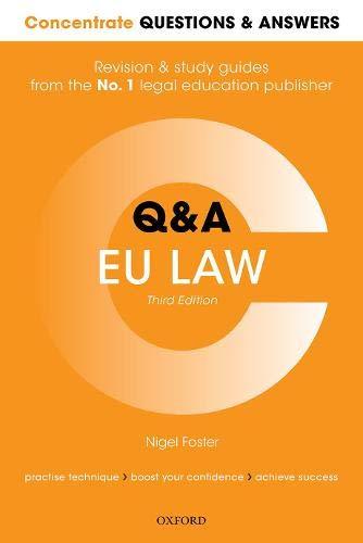 Concentrate Questions & Answers EU Law: Law Q&A Revision and Study Guide