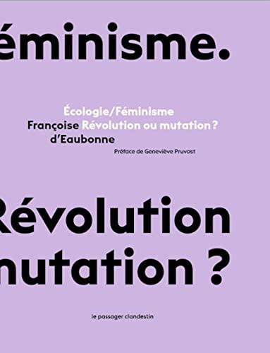 Ecologie-féminisme : révolution ou mutation ?