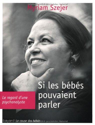 Si les bébés pouvaient parler...