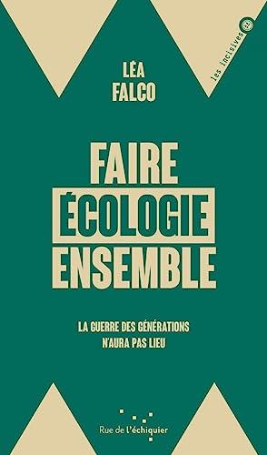 Faire écologie ensemble : la guerre des générations n'aura pas lieu