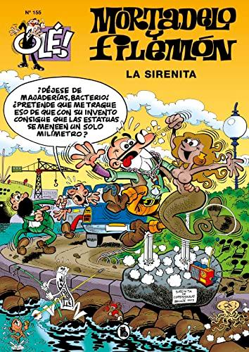 Mortadelo y Filemón. La Sirenita (Olé! Mortadelo 155) (Bruguera Clásica, Band 155)