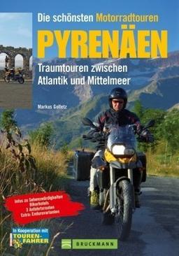 Die schönsten Motorradtouren Pyrenäen: Traumtouren zwischen Atlantik und Mittelmeer