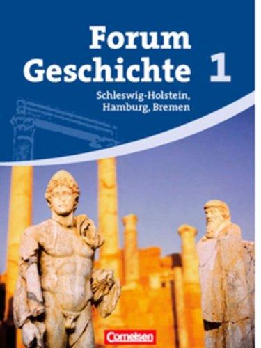 Forum Geschichte - Schleswig-Holstein, Hamburg und Bremen: Band 1 - Von der Vorgeschichte bis zum Ende des Mittelalters: Schülerbuch