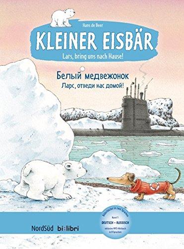 Kleiner Eisbär - Lars, bring uns nach Hause!: &#x411;&#x435;&#x43B;&#x44B;&#x439; &#x43C;&#x435;&#x434;&#x432;&#x435;&#x436;&#x43E;&#x43D;&#x43E;&#x43A; - &#x41B;&#x430;&#x440;&#x441;, &#x43E;&#x442;&#x432;&#x435;&#x434;&#x438; &#x43D;&#x430;&#x441; &#x43