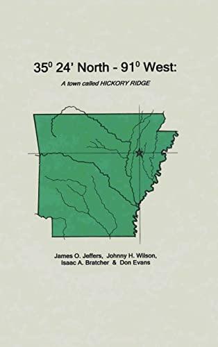 35 Degrees 24 Minutes North - 91 Degrees West: A Town Called Hickory Ridge