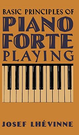 Basic Principles of Pianoforte Playing