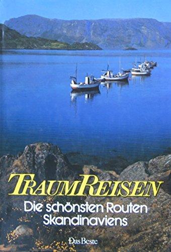 Traumreisen. Die schönsten Routen Skandinaviens. (Bildband).