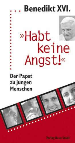 "Habt keine Angst!": Der Papst zu jungen Menschen